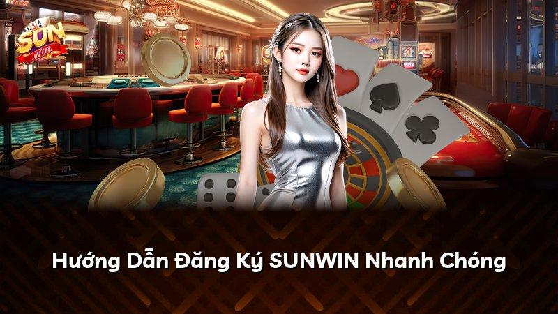 Hướng Dẫn Đăng Ký SUNWIN Nhanh Chóng