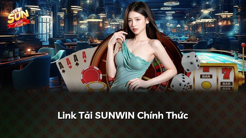 Link Tải SUNWIN Chính Thức